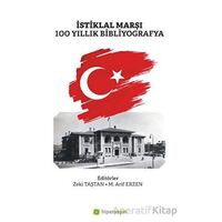 İstiklal Marşı 100 Yıllık Bibliyografya - Kolektif - Hiperlink Yayınları