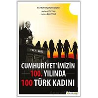 Cumhuriyet’imizin 100. Yılında 100 Türk Kadını - Nalan Kızıltan - Hiperlink Yayınları