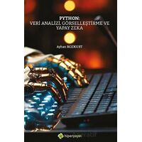 Python: Veri Analizi, Görselleştirme ve Yapay Zeka - Ayhan Bozkurt - Hiperlink Yayınları