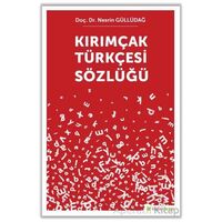 Kırımçak Türkçesi Sözlüğü - Nesrin Güllüdağ - Hiperlink Yayınları