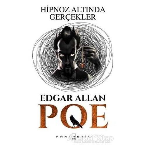 Hipnoz Altında Gerçekler - Edgar Allan Poe - Fantastik Kitap