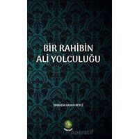 Bir Rahibin Ali Yolculuğu - İbrahim Hasan Beygi - Dörtkapı Yayınevi