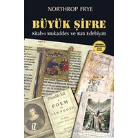 Büyük Şifre - Northrop Frye - İz Yayıncılık