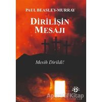 Dirilişin Mesajı - Paul Beasley Murray - Haberci Basın Yayın