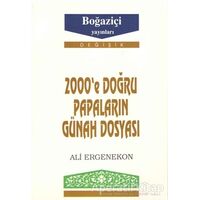 2000’e Doğru Papaların Günah Dosyası - Ali Ergenekon - Boğaziçi Yayınları