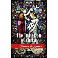 The Imitation of Christ - Thomas A Kempis - Platanus Publishing
