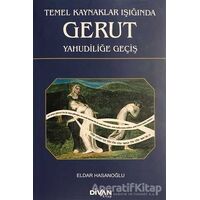 Temel Kaynaklar Işığında Gerut Yahudiliğe Geçiş - Eldar Hasanoğlu - Divan Kitap