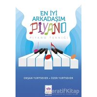 En İyi Arkadaşım Piyano - Okşan Yurtsever - Ötüken Çocuk Yayınları