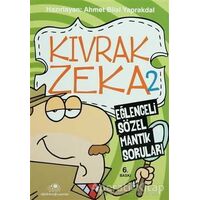 Kıvrak Zeka 2 - Eğlenceli Sözel Mantık Soruları - Ahmet Bilal Yaprakdal - Uğurböceği Yayınları