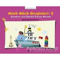 Minik Müzik Gezginleri - 2 - İpek Çığ Çevikkaya - Müzik Eğitimi Yayınları