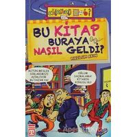 Bu Kitap Buraya Nasıl Geldi? - Mazlum Akın - Timaş Yayınları