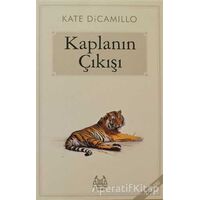 Kaplanın Çıkışı - Kate DiCamillo - Arkadaş Yayınları
