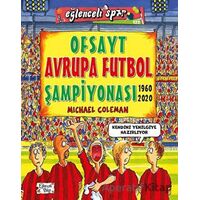 Ofsayt Avrupa Futbol Şampiyonası (1960 - 2020) - Michael Coleman - Eğlenceli Bilgi Yayınları