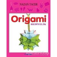 Origami: Hediyelik - Nazan Tacer - Tudem Yayınları