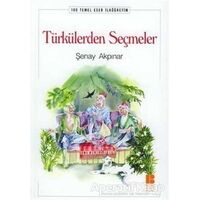 Türkülerden Seçmeler - Şenay Akpınar - Bilge Kültür Sanat