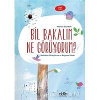 Bil Bakalım Ne Görüyorum? - Marion Goedelt - Abm Yayınevi