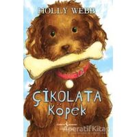 Çikolata Köpek - Holly Webb - İş Bankası Kültür Yayınları