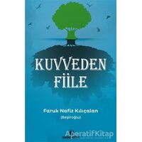 Kuvveden Fiile - Faruk Nafiz Kılıçalan - İskenderiye Yayınları