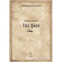 İki Şair - Sönmüş Hayaller 1 - Honore de Balzac - Varlık Yayınları