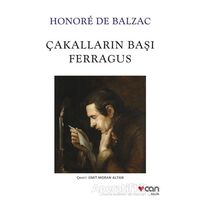 Çakalların Başı Ferragus - Honore de Balzac - Can Yayınları
