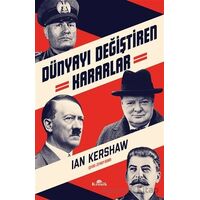 Dünyayı Değiştiren Kararlar - Ian Kershaw - Kronik Kitap