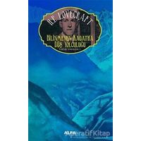 Bilinmeyen Kadath’a Düş Yolculuğu - Howard Phillips Lovecraft - Alfa Yayınları