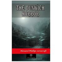 The Dunwich Horror - Howard Phillips Lovecraft - Platanus Publishing