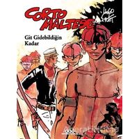 Corto Maltese 3 - Git Gidebildiğin Kadar - Hugo Pratt - Yapı Kredi Yayınları