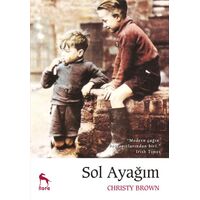 Sol Ayağım - Christy Brown - Nora Kitap