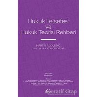 Hukuk Felsefesi ve Hukuk Teorisi Rehberi - William A. Edmundson - Islık Yayınları