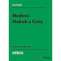 Medeni Hukuka Giriş - Hüseyin Hatemi - On İki Levha Yayınları