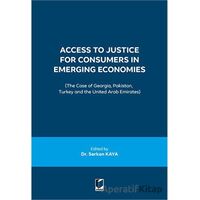 Access to Justice for Consumers in Emerging Economies - Serkan Kaya - Adalet Yayınevi