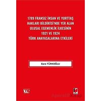 1789 Fransız İnsan ve Yurttaş Hakları Bildirisinde Yer Alan Ulusal Egemenlik İlkesinin 1921 ve 1924