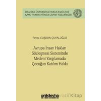 Avrupa İnsan Hakları Sözleşmesi Sisteminde Medeni Yargılamada Çocuğun Katılım Hakkı İstanbul Ünivers