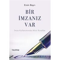 Bir İmzanız Var - Ersin Bayrı - Hayykitap