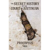 The Secret History of the Court of Justinian - Prokopius - Gece Kitaplığı