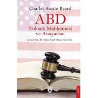 ABD Yüksek Mahkemesi ve Anayasası - Charles Austin Beard - Dorlion Yayınları