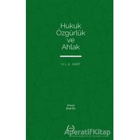 Hukuk Özgürlük ve Ahlak - H. L. A. Hart - Islık Yayınları