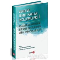 Vergi ve Temel Haklar İncelemeleri 1 - Gülay Arslan Öncü - Beta Yayınevi