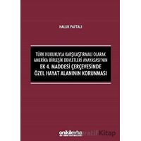 Türk Hukukuyla Karşılaştırmalı Olarak Amerika Birleşik Devletleri Anayasasının Ek 4. Maddesi Çerçeve