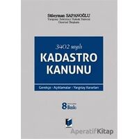 3402 Sayılı Kadastro Kanunu - Süleyman Sapanoğlu - Adalet Yayınevi