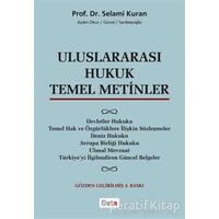 Uluslararası Hukuk Temel Metinler - Selami Kuran - Beta Yayınevi