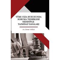 Türk Ceza Hukukunda Koruma Tedbirleri Nedeniyle Tazminat Davaları