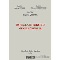 Borçlar Hukuku Genel Hükümler - Bilgehan Çetiner - On İki Levha Yayınları