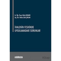 İhalenin Feshinde Uygulamadaki Sorunlar - Hafize Zülal Şaylan - On İki Levha Yayınları