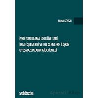 İvedi Yargılama Usulüne Tabi İhale İşlemleri ve Bu İşlemlere İlişkin Uyuşmazlıkların Giderilmesi