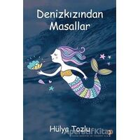 Denizkızından Masallar - Hülya Tozlu - Cinius Yayınları