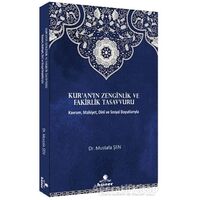 Kur’an’ın Zenginlik ve Fakirlik Tasavvuru - Mustafa Şen - Hüner Yayınevi