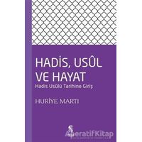 Hadis, Usul, ve Hayat - Huriye Martı - İnsan Yayınları