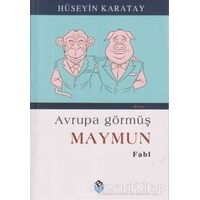 Avrupa Görmüş Maymun - Hüseyin Karatay - Bengisu Yayınları